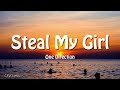 One Direction - Steal My Girl (Lyrics)