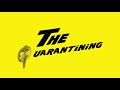 THE QUARANTINING TRAILER [4K]