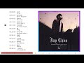 6. 十一月的萧邦 (2005專輯) Shi Yi Yue De Xiao Bang | Jay Chou - November's Chopin Full Album | 周杰倫好聽的10首歌