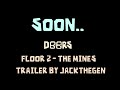Doors - The Mines - Trailer