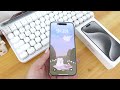☁️ unboxing the new iPhone 15 Pro in White Titanium + aesthetic homescreen customization ✨