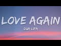 Dua Lipa - Love Again (Lyrics) (1 hour)