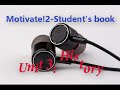 Motivate 2 Student's book -  Unit 3 History. Daily listening English