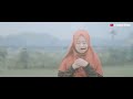Ai Khodijah - Ya Allah lindungilah kami (Official Video)
