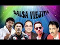 Salsa Viejitas Pero Bonitas Románticas - Eddie Santiago, Maelo Ruiz, Marc Anthony, Jerry Rivera