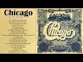 Chicago Greatest Hits 2021 - The Best of Chicago Songs - Chicago Full Album