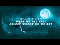 when we all fall asleep where do we go? by billie eilish slowed and reverb (full album)