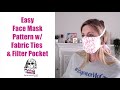 How to Make a Facemask with Fabric Ties and Filter Pocket