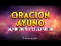 ORACION Y AYUNO PODEROSA 