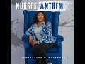 NURSING / NURSES ANTHEM