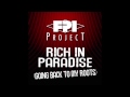 FPI PROJECT - Rich In Paradise (Going Back To My Roots) (Vocal Remix)