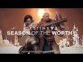 Destiny 2: Season of the Worthy – Gameplay Trailer