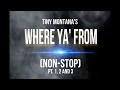 Where Ya' From - part 1 2 & 3(NON-STOP)