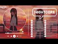 Best Nightcore Mix 2022 ✪ Ultimate Switching Vocals ✪ Nightcore Mix ❤ Nightcore Top Songs