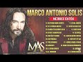 MARCO ANTONIO SOLÍS LO MEJOR DE LO MEJOR SUS GRANDES ÉXITOS - MARCO ANTONIO SOLIS ÉXITOS ROMANTICOS