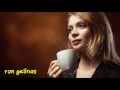 2 Hours of Chill Cafe Music by Ron Gelinas