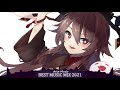 Nightcore Mix 2021 ⚡ Best of EDM ⚡ 1 Hour Gaming Mix