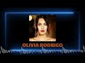 ♫ Olivia Rodrigo ♫ ~ Best Songs Collection 2024 ~ Greatest Hits Songs of All Time ♫