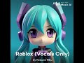 Roblox ai cover sounds the same in my opinion but take a listen