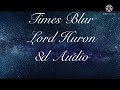 Times Blur // Lord Huron // 8d Audio