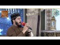 Khushboo ha do aalam me | saqlain Rasheed naat | mufti Muhammad akmal madni