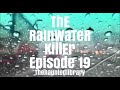The Rainwater Killer Episode 19