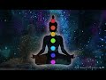 All 7 Chakras Healing Music | Cleanse The Aura And Space, Balance Chakras