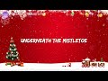 Sia - Underneath The Mistletoe (Lyrics Video)