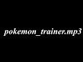 pokemon_trainer.mp3
