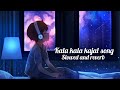 Kala Kala Kajal Full Song(Slowed+Reverb) | Raj Bhai | Kari Kari Ankhiya me kala kala kajal #viral