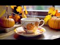 Relaxing Morning Autumn Jazz ☕ Elegant Coffee Jazz Music and Happy Bossa Nova Piano for Upbeat Moods