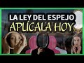 5 Claves para Aplicar LA LEY DEL ESPEJO