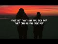 The Chainsmokers ‒ Sick Boy (Lyrics)