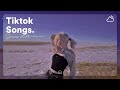 Tiktok viral 2024 🍦 Tiktok songs 2024 ~ Songs to add your playlist