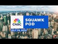 Squawk Pod: Netanyahu at the Capitol & CrowdStrike in the spotlight - 07/24/24 | Audio Only