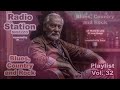Blues and Rock.. Playlist 32.. Radio Station SHizzzo