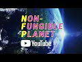 Non-Fungible Planet | YouTube