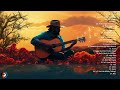Country Music Collection 2024 - Most Popular Chill Country Playlist - Top 30 Greatest Country Songs