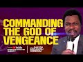 COMMANDING THE GOD OF VENGEANCE | POWERFUL SERMON AND PRAYER WITH PST IKECHUKWU CHINEDUM