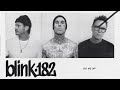 blink-182 - CUT ME OFF (Official Audio)
