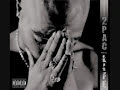 Tupac - when i get free [best quality]