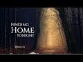 Finding Home Tonight - Relaxing Piano Music - Ambient Study Music, Sleep Music, Meditation Music