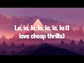 Sia - Cheap Thrills (Lyrics) | Frosty Pop lyrics