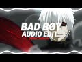 BAD BOY | AUDIO EDIT | FT - VibeTheBeats