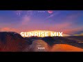 Melodic House Mix 2024 - Vol 1: Sunrise | Ben Böhmer, RÜFÜS DU SOL, Sultan + Shepard, Nora En Pure