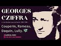 Daquin, Couperin, Rameau - Coucou, Barricades, Poule, Oiseaux + P° (Cent. record. : Georges Cziffra)