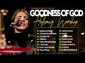 Special Hillsong Worship Songs Playlist 2024 ~ Goodness Of God ~ Best Praise And Worship #191