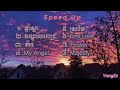 ជម្រើសបទ​ Speed Up // Sweet Song //