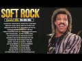 Lionel Richie, Eric Clapton, Phil Collins, Bee Gees, Rod Stewart - Soft Rock Ballads 70s 80s 90s