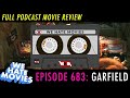 We Hate Movies - Garfield: The Movie (with Bob Mackey & Henry Gilbert of Talking Simpsons) Podcast